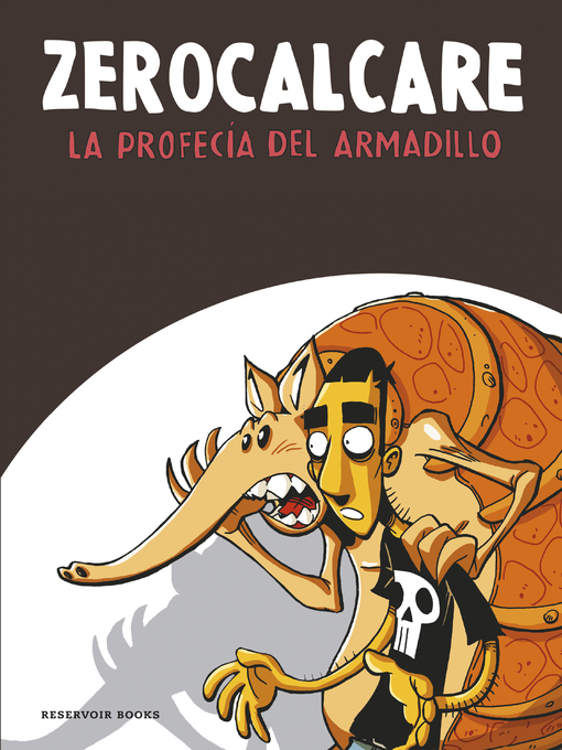 Title details for La profecía del armadillo by Zerocalcare - Wait list